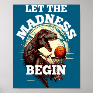 Affiche Laissez la folie commencer basket rex dinosaure 2