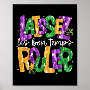 Affiche Laissez Laissez Laissez Les Bons Temps Rouler Le B