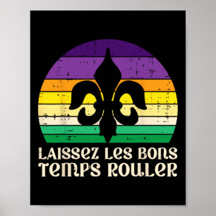 Affiche Laissez Les Bons Temps Rouler Fleur Lis Mardi Gras