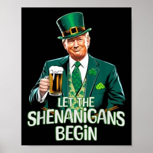 Affiche Laissez Les Shenanigans Commencer Drôle Trump St.