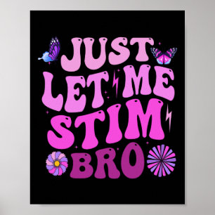 Affiche Laissez-moi Stim Bro Enfants Garçons Funny Autism