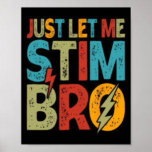 Affiche Laissez-moi Stim Bro Enfants Garçons Funny Autism 