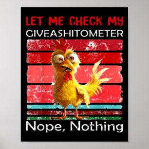 Affiche Laissez-moi vérifier mon Giveaomètre Non Rien de d