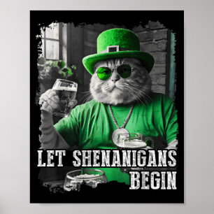 Affiche Laissez Shenanigans Commencer Funny Fat Cat St. Pa