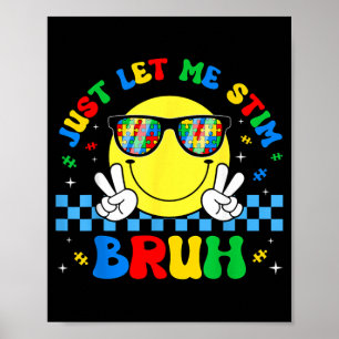 Affiche Laissez Stim Bruh Drôle Mois de la sensibilisation