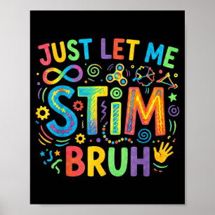 Affiche Laissez Stim Bruh Sensibilisation à l'autisme Neur