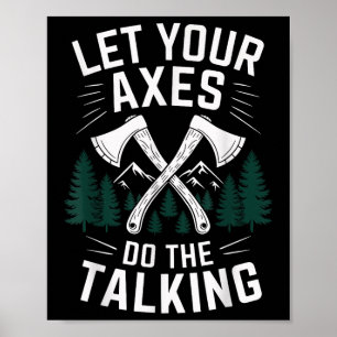 Affiche Laissez Vos Axes Faire Le Talon Drôle Ax Jeter