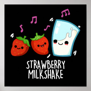 Affiche Lait de fraise Shake Funny Food Pun Dark BG