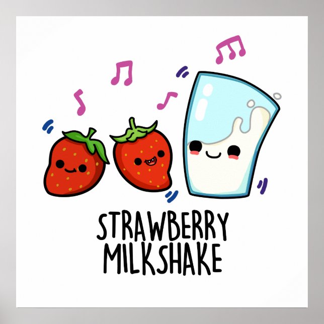 Affiche Lait fraise Shake Funny Food Pun (Devant)