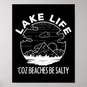Affiche Lake Life Cuz Plages Be Salty Funny Vacances Camp
