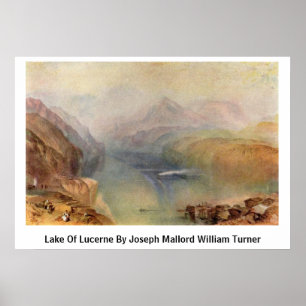 Affiche Lake Of Lucerne By Joseph Mallord William Turner