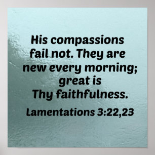 Affiche Lamentations 3:22,23 Ses compassion ne manquent pa