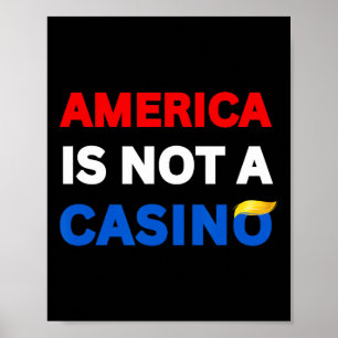 Affiche L'Amérique n'est pas un casino Anti-trump Protesta