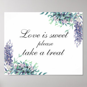 Affiche L'amour est doux, prenez une friandise. Fleurs vio