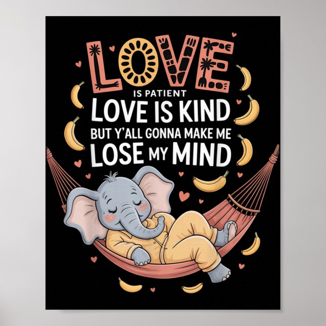 Affiche L'Amour Est Patient L'Amour Est Un Peu, Mais Vous  (Devant)