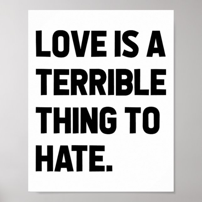 Affiche L'Amour Est Une Chose Terrible De Hainer Citer La  (Devant)
