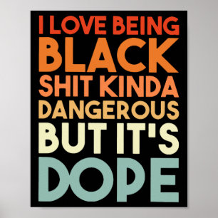 Affiche L'amour être noir Kinda dangereux mais c'est la dr