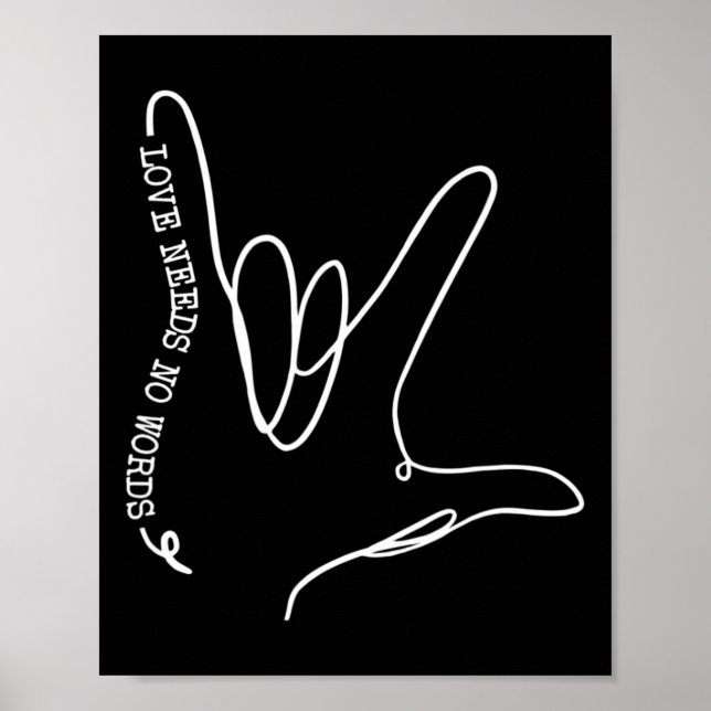 Affiche L'amour n'a pas besoin de mots Asl Sensibilisation (Devant)