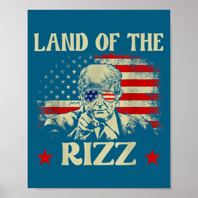 Affiche Land Of The Rizz Funny Patriotic Trump 4th Of July (Devant)