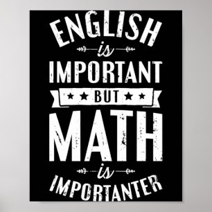 Affiche L'anglais est important mais les maths sont plus i