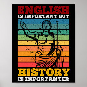 Affiche L'Anglais Est Important, Mais L'Histoire Est Impor