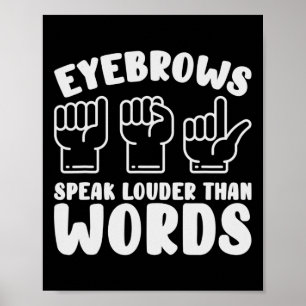 Affiche Langue des signes américaine Sourcils Parlent Plus