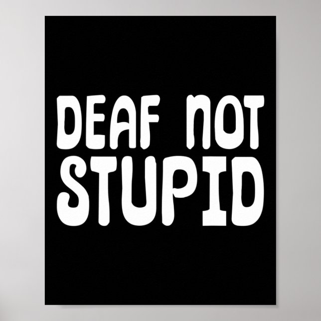 Affiche Langue des signes non Stupide Sourd (Devant)