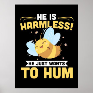 Affiche L'Apiculteur Veut Juste Hum