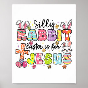 Affiche Lapin bête de Pâques est pour Jésus Mignon lapin C
