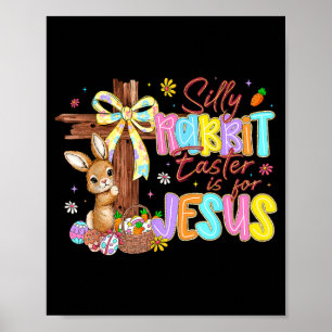 Affiche Lapin idiot Pâques est pour Jésus les enfants les