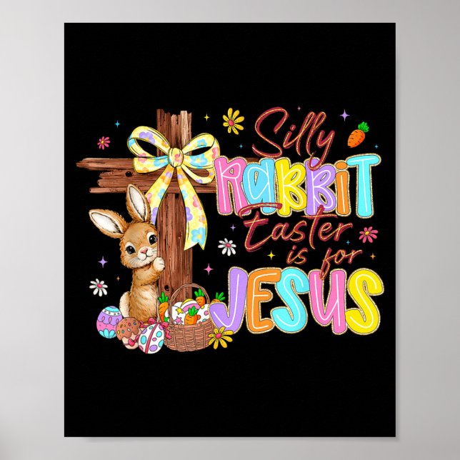 Affiche Lapin idiot Pâques est pour Jésus les enfants les  (Devant)