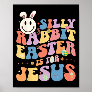 Affiche Lapin idiot Pâques est pour Jésus Mignon lapin Chr