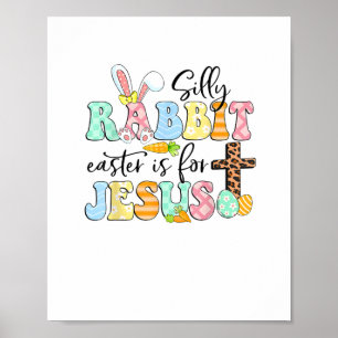 Affiche Lapin Silencieux Pâques Est Pour Jésus Mignonne La