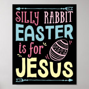 Affiche Lapin Silly Pâques Est Pour Jésus Enfants Garçons