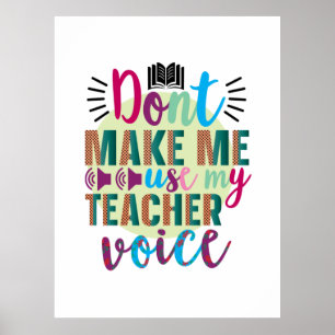 Affiche L'art enseignant ne me forcent pas à utiliser ma v