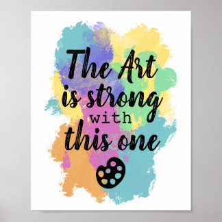 Affiche L'Art est fort avec celui-ci - Citation d'artiste