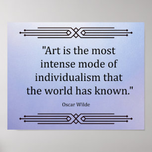 Affiche "L'art est le mode le plus intense de l'individual