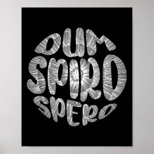 Affiche Latin Phrase Dum Spiro Spero Motivation Langue E
