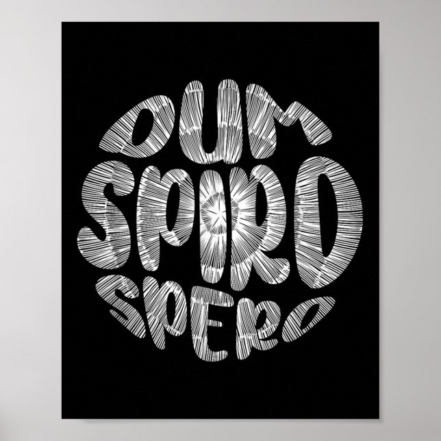 Affiche Latin Phrase Dum Spiro Spero Motivation Langue E (Devant)