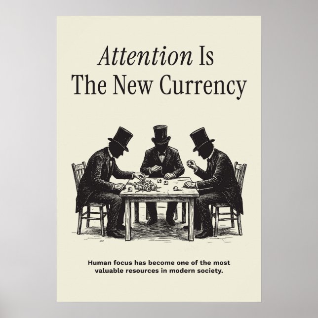 Affiche L'attention est la nouvelle monnaie (Devant)