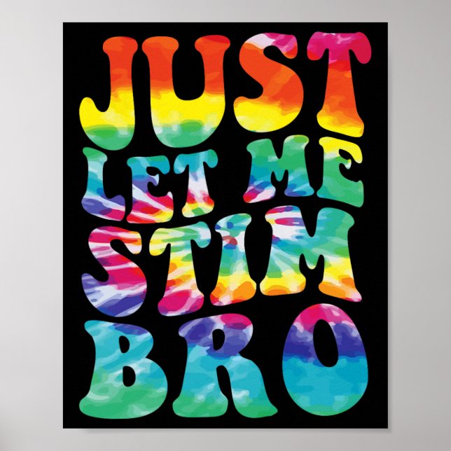 Affiche L'Autisme Drôle Me Laisse Simplement Stim Bro Tie  (Devant)