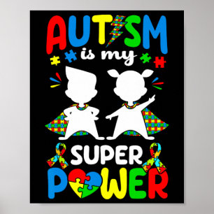 Affiche L'autisme Est Ma Superpuissance Les Autistes Autis