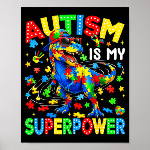 Affiche L'autisme est superpuissant dinosaure t-rex autism