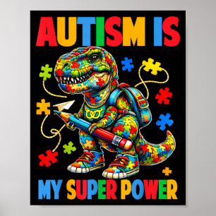 Affiche L'autisme est un dinosaure superpuissant t rex puz
