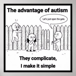 Affiche L'avantage de l'autisme : une pensée simple et dir