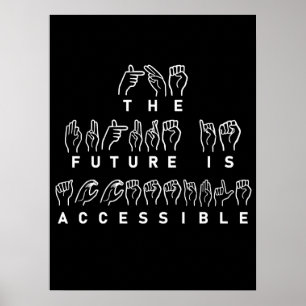 Affiche L'avenir est accessible ASL Sign Language