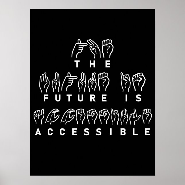 Affiche L'avenir est accessible ASL Sign Language (Devant)