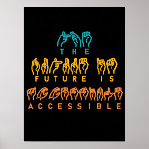 Affiche L'avenir est accessible ASL Sign Language