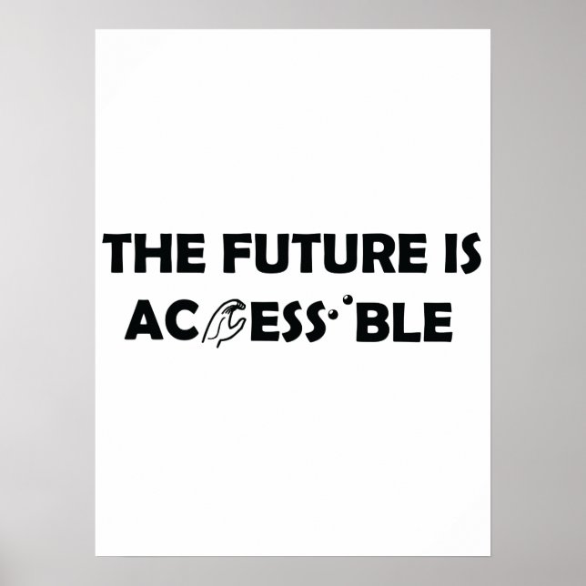 Affiche L'avenir est accessible ASL Sign Language Braille (Devant)