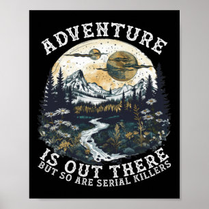 Affiche L'aventure est là-bas mais il y a aussi des tueurs